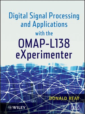 cover image of Digital Signal Processing and Applications with the OMAP--L138 eXperimenter